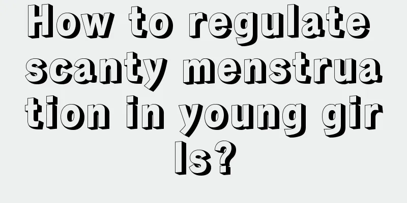 How to regulate scanty menstruation in young girls?