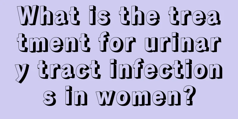 What is the treatment for urinary tract infections in women?