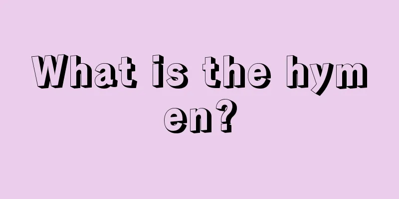 What is the hymen?