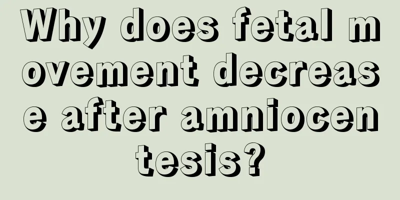 Why does fetal movement decrease after amniocentesis?