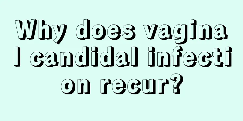 Why does vaginal candidal infection recur?