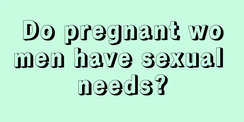 Do pregnant women have sexual needs?