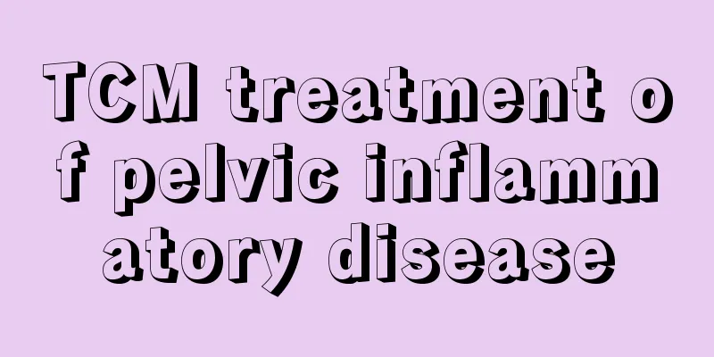 TCM treatment of pelvic inflammatory disease