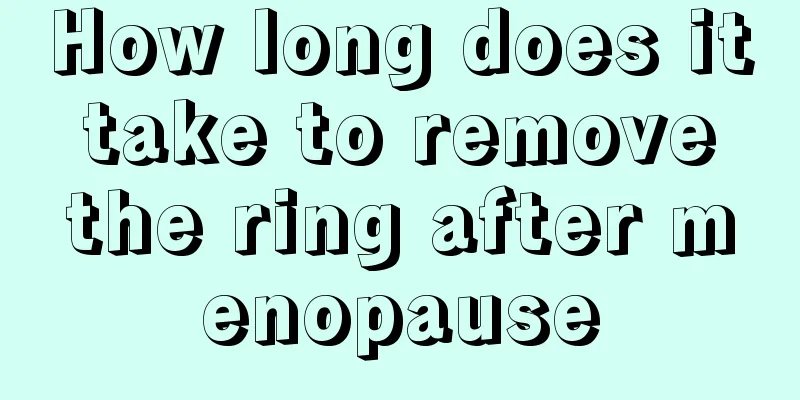 How long does it take to remove the ring after menopause