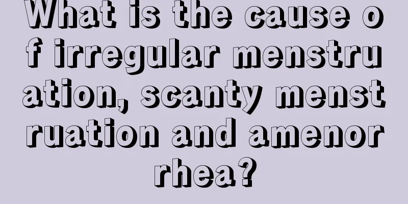 What is the cause of irregular menstruation, scanty menstruation and amenorrhea?