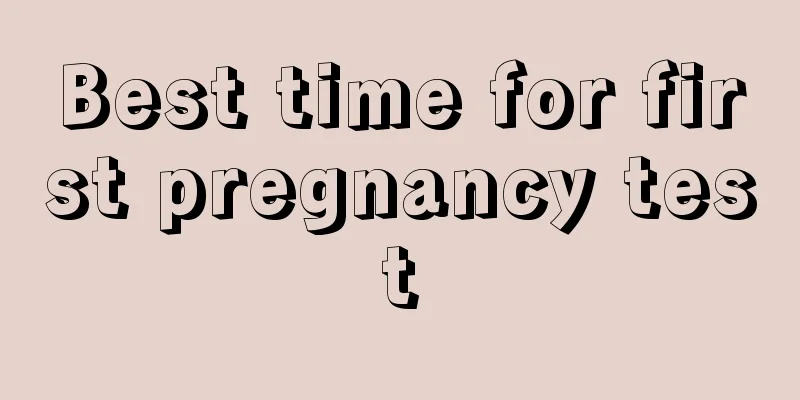 Best time for first pregnancy test