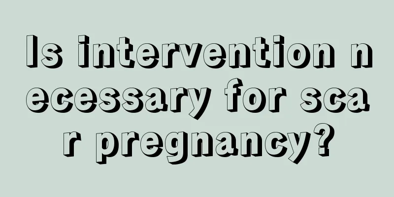 Is intervention necessary for scar pregnancy?