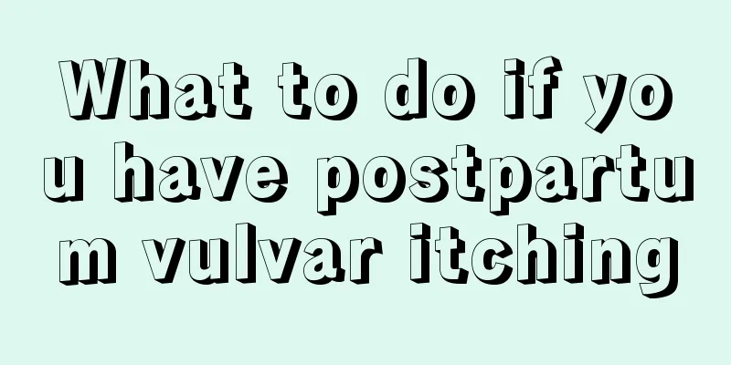 What to do if you have postpartum vulvar itching