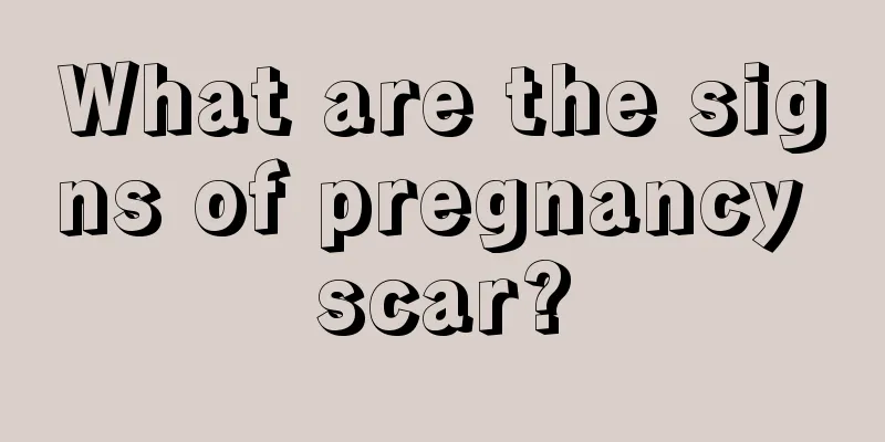 What are the signs of pregnancy scar?