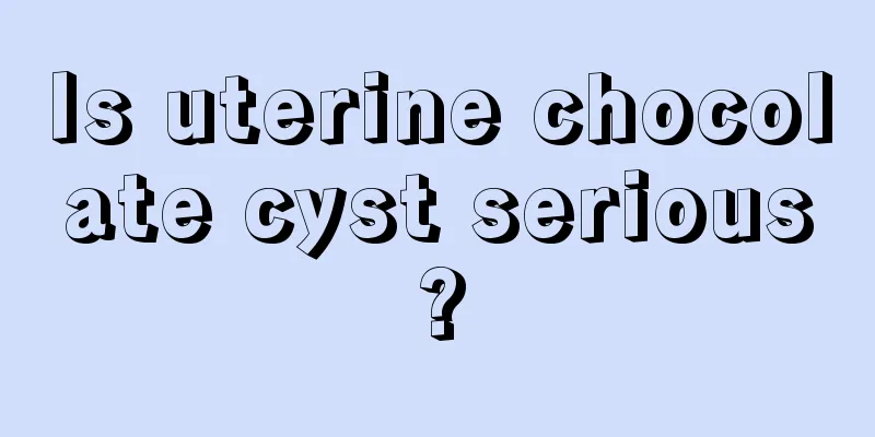 Is uterine chocolate cyst serious?