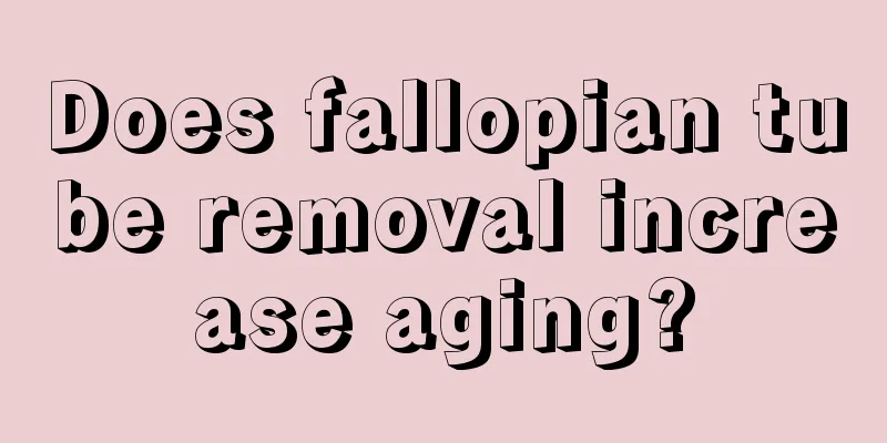 Does fallopian tube removal increase aging?