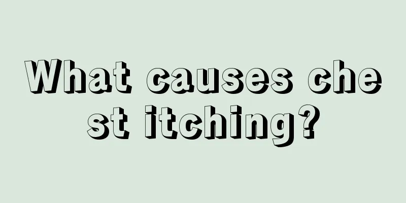 What causes chest itching?