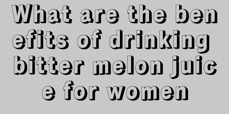 What are the benefits of drinking bitter melon juice for women