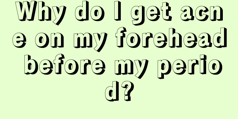 Why do I get acne on my forehead before my period?