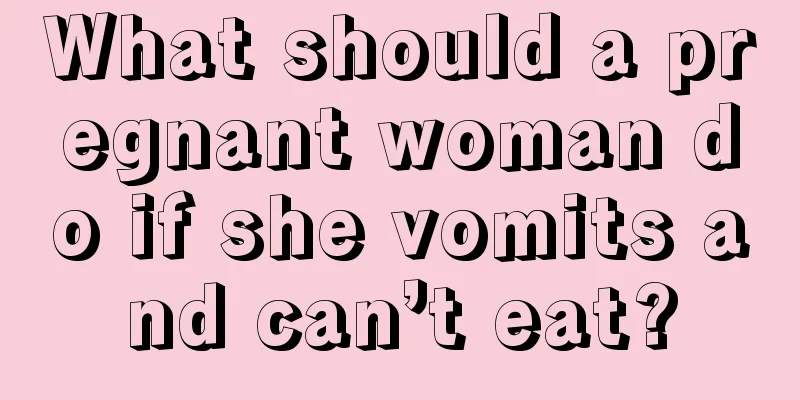 What should a pregnant woman do if she vomits and can’t eat?