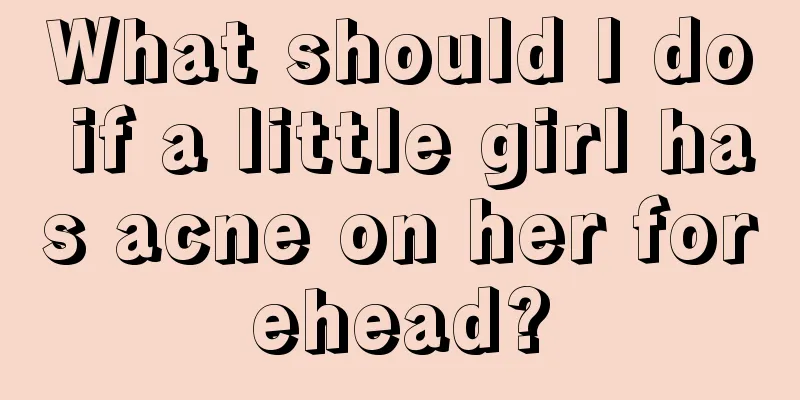 What should I do if a little girl has acne on her forehead?