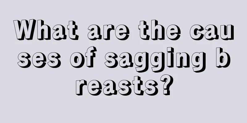 What are the causes of sagging breasts?