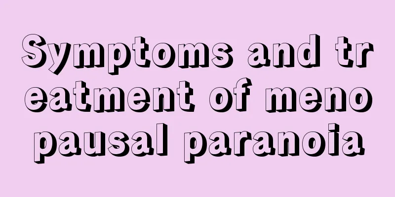 Symptoms and treatment of menopausal paranoia