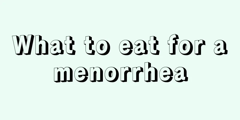 What to eat for amenorrhea