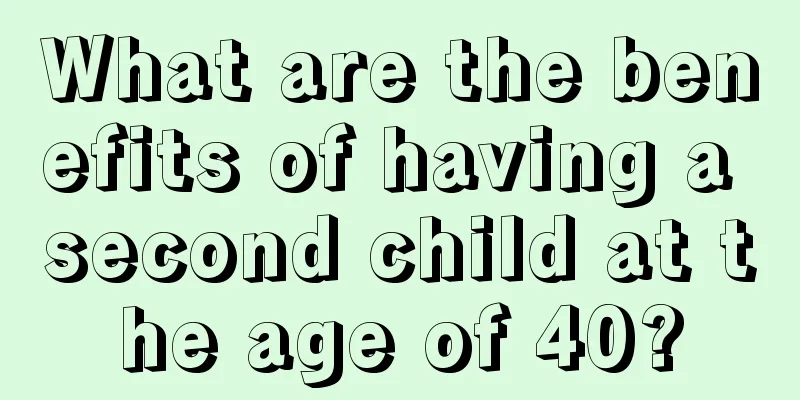 What are the benefits of having a second child at the age of 40?