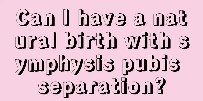 Can I have a natural birth with symphysis pubis separation?