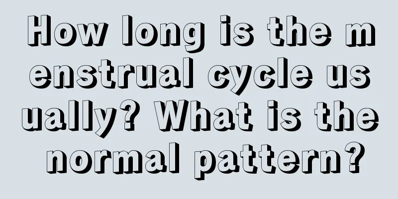 How long is the menstrual cycle usually? What is the normal pattern?