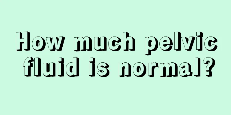 How much pelvic fluid is normal?