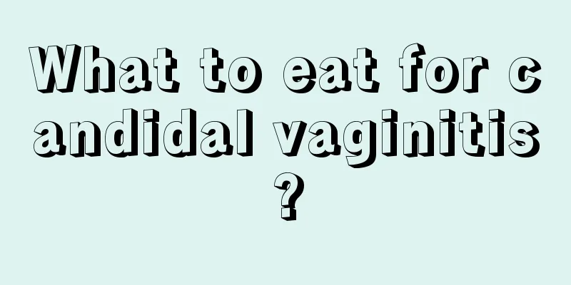 What to eat for candidal vaginitis?