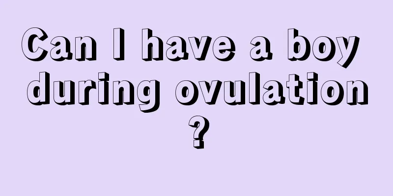 Can I have a boy during ovulation?