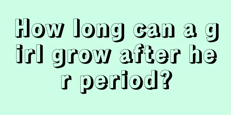 How long can a girl grow after her period?