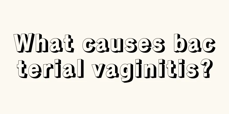 What causes bacterial vaginitis?