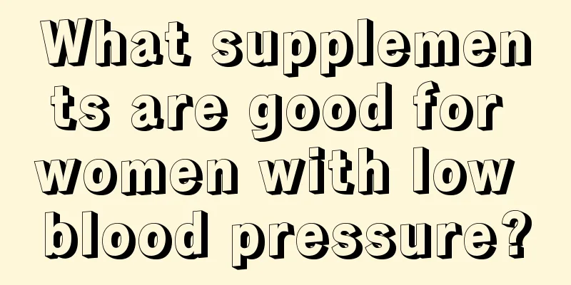 What supplements are good for women with low blood pressure?