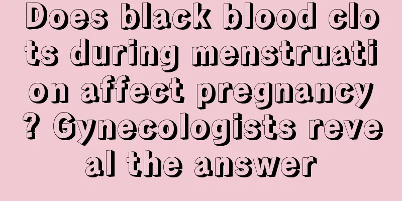 Does black blood clots during menstruation affect pregnancy? Gynecologists reveal the answer