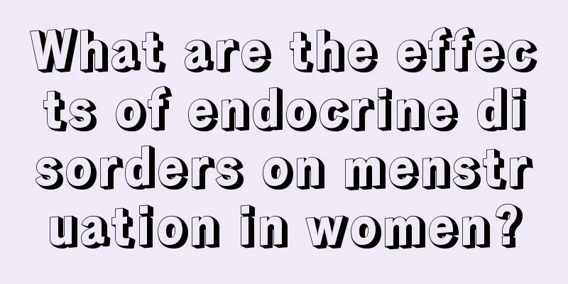 What are the effects of endocrine disorders on menstruation in women?