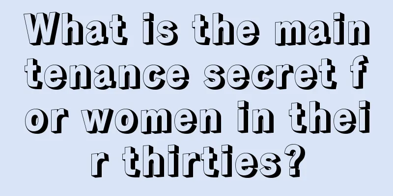 What is the maintenance secret for women in their thirties?