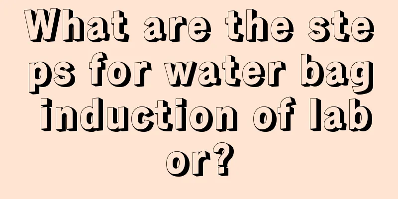 What are the steps for water bag induction of labor?