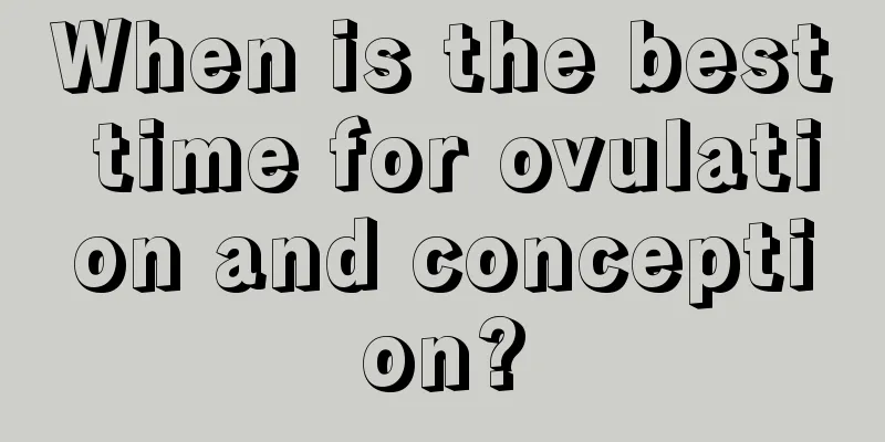 When is the best time for ovulation and conception?