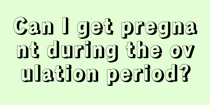 Can I get pregnant during the ovulation period?