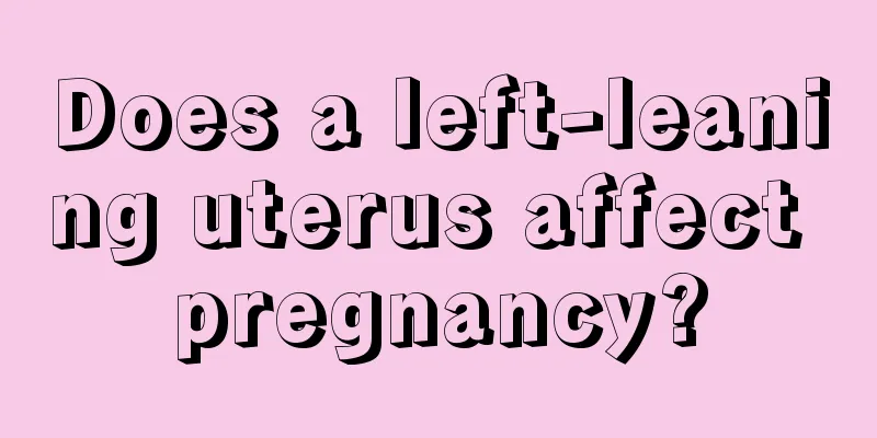 Does a left-leaning uterus affect pregnancy?