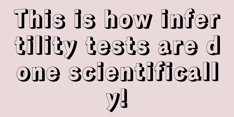 This is how infertility tests are done scientifically!