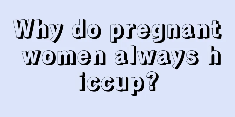 Why do pregnant women always hiccup?