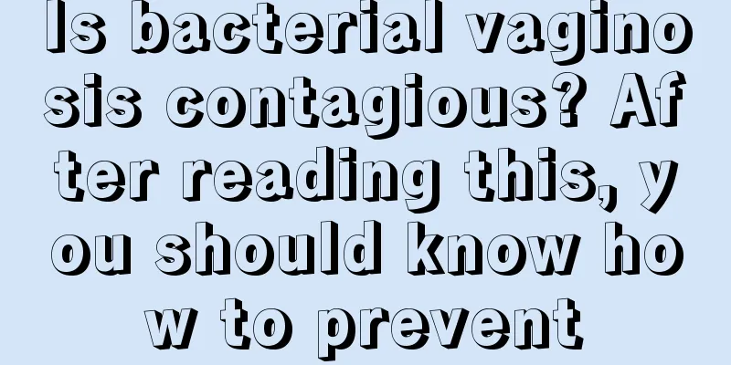 Is bacterial vaginosis contagious? After reading this, you should know how to prevent