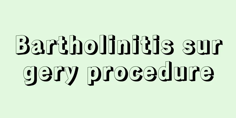 Bartholinitis surgery procedure