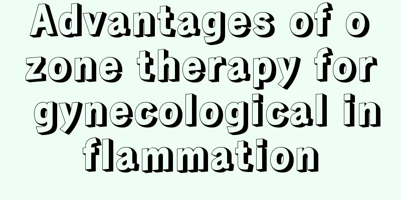 Advantages of ozone therapy for gynecological inflammation