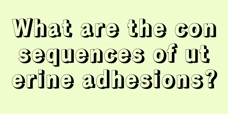 What are the consequences of uterine adhesions?