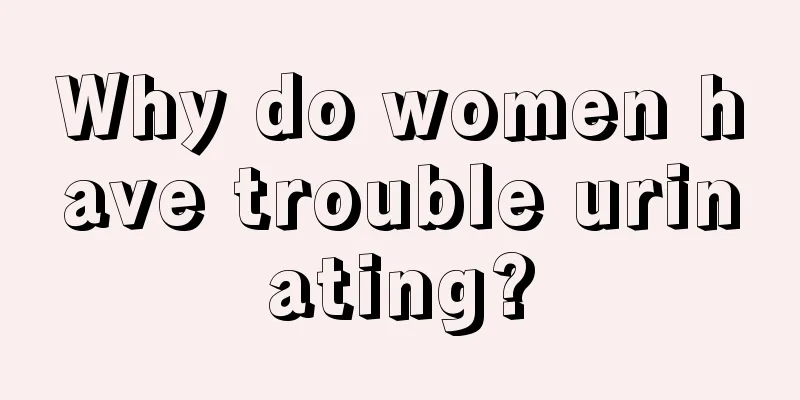 Why do women have trouble urinating?