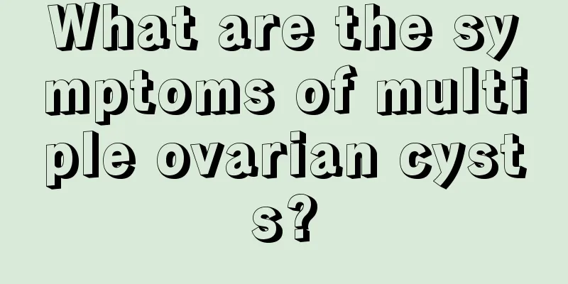 What are the symptoms of multiple ovarian cysts?