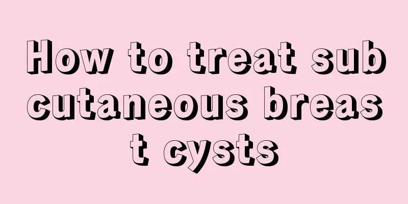 How to treat subcutaneous breast cysts