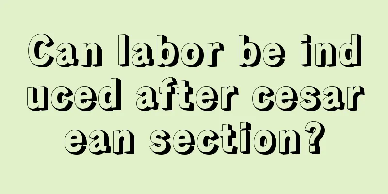 Can labor be induced after cesarean section?