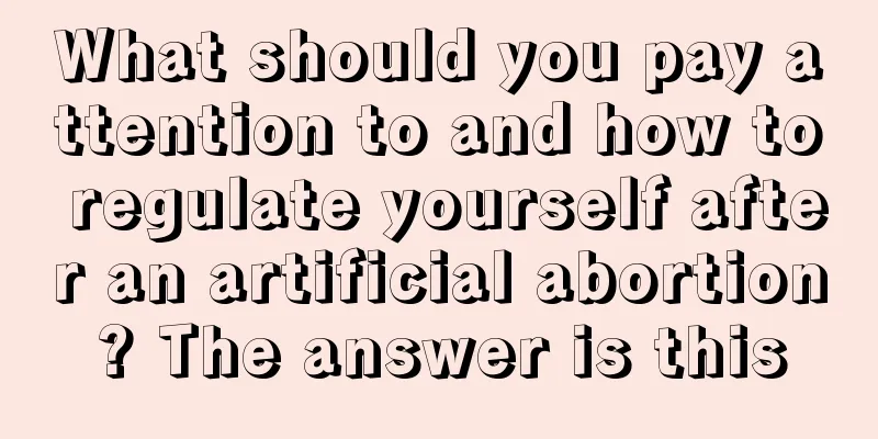 What should you pay attention to and how to regulate yourself after an artificial abortion? The answer is this